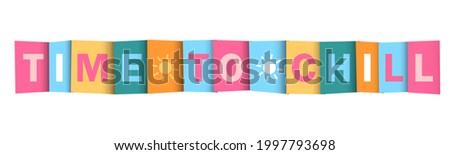 TIME TO CHILL colorful vector typography banner with sun symbols on white background