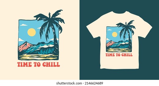 Time To Chill Illustration Tshirt Design