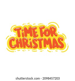 time for christmas quote text typography design graphic vector illustration