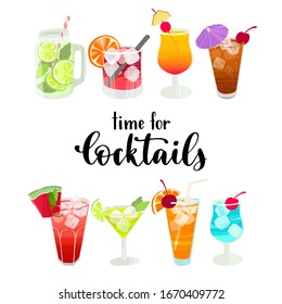 Time for Cocktails. Handwritten lettering quote and hand drawn glasses with different cocktails for design menu, bar decoration, packages. Vector illustration flat style isolated on white background.