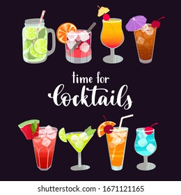 Time for Cocktails. Handwritten lettering quote and hand drawn glasses with different cocktails for design menu, bar decoration, packages. Vector illustration flat style isolated on black background.