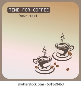 Time for coffee. Banner, poster, menu the concept of a Cup of coffee labels. Background with hand drawn cups and place for text.