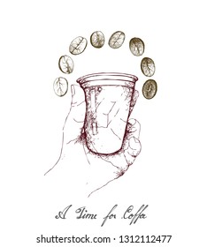 A Time for Coffee, Illustration Hand Drawn Sketch of Hand Holding Takeaway Coffee in A Disposable Cup with Assorted Roasted Coffee Beans Isolated on White Background.
