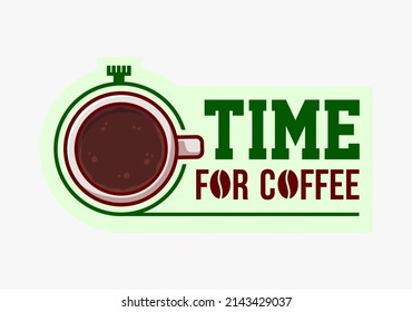 Time For Coffee Logo Or Symbol For Coffee Shop. Coffee Room Sign.