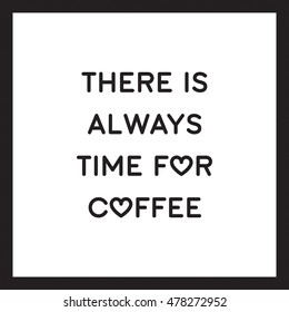 Time for coffee poster vector black white background heart shape
