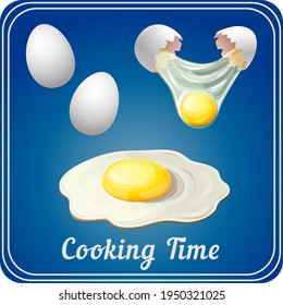 time to cook banner. Good morning, egg breakfast or world egg day poster template. white chicken eggs on blue background. raw, hard boiled, cracked eggs with liquid yolk, fried omelette and lettering.