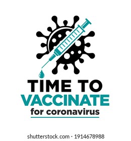 Time to COVID vaccinate icon. Vector illustration with syringe with vaccine and virus.