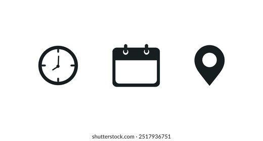 Time, date and address icon set. Clock, calendar, location pin. Isolated on white background vector illustration.