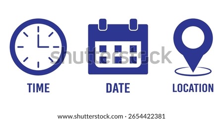 Time, Date, Address icons set. Event vector icons . Calendar, clock, location icon.