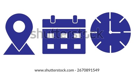 Time, date and address or location icons. Time, date and address vector collection. Calendar, clock and map pin symbol for event, meeting, wedding, schedule, invitation card design element on isolated