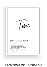 Time definition, vector. Minimalist modern poster design. Motivational, inspirational quotes. Time noun description. Wording Design isolated on white background, lettering. Wall art
