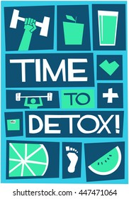 Time To Detox! (Motivational Health Poster Vector Illustration)