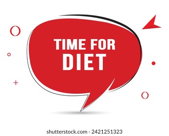 Time for diet speech bubble text.Banner and Poster. vector illustration.