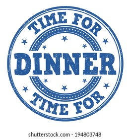 Time for dinner grunge rubber stamp on white, vector illustration
