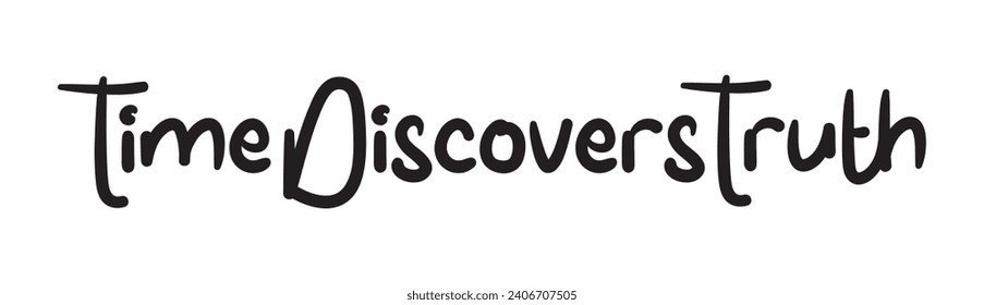 time discovers truth text on white background.