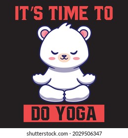 It's Time to do yoga Vintage t-Shirt design