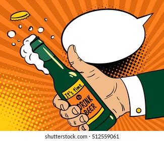 It's time to drink beer. Pop art background with male hand with thumb up holding beer bottle with cork and foam flying out and speech bubble. Vector hand drawn illustration in retro comic style.