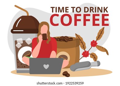 Time to drink coffee banner template. Girl working with laptop and drinking hot aroma beverage. Sack of coffee beans and takeaway cup. Coffeehouse, cafe, restaurant design flat vector illustration