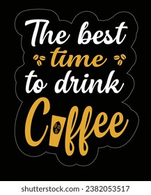 The time to drink coffee t shirt