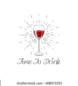 Time To Drink - Red Wine Glass . Vector Illustration
