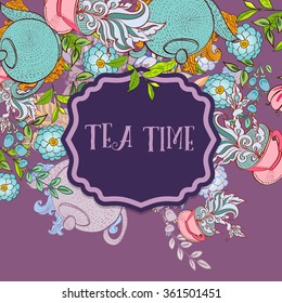 Time to drink tea. Trendy poster with flowers, tea cup, teapot, tea herbals, flowers and a kettle.