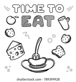 Time to eat. Hand drawn poster card. Food concept