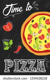 Time to eat pizza. Pizza with ingredients in flat style.  Menu concept for cafe and restaurant. Flat pizza on chalkboard background. Vector illustration. 