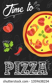 Time to eat pizza. Pizza with ingredients in flat style.  Menu concept for cafe and restaurant. Flat pizza on chalkboard background. Vector illustration. 