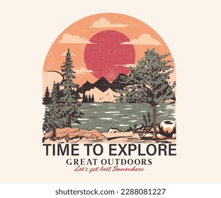 Time to explore. Great outdoor t shirt design. Mountain lake outdoor artwork. Campfire graphic print design. Out of network. Mountain adventure.	