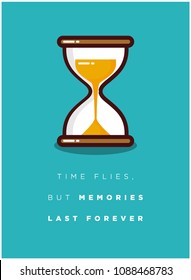 Time flies, but memories last forever Motivational Quote Vector Poster Design