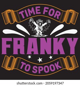 Zeit für Franky zu Spook.T-Shirt design.Vector Datei.