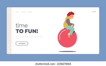 Hora de divertirse plantilla de página de aterrizaje. Niño saltando en Fitness Ball. Personaje infantil sobre la lección en la escuela o participa en la competencia. Boy Toddler Salto en Fitball. Ilustración de vectores de personas de caricatura