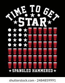TIME TO GET STAR SPANGLED HAMMERED TSHIRT DESIGN