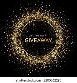 Time for a giveaway - banner template. It s time for a Giveaway phrase on dark glitter background. Christmas and New Year giveaway - holiday baner template. Vector illustration