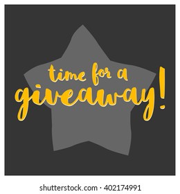 Time for a Giveaway Brush Lettering Vector Design Template 