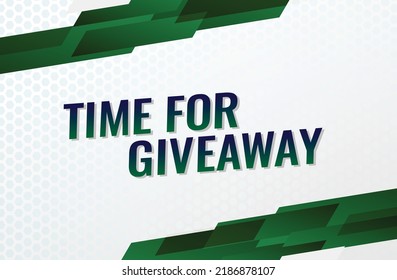 time for giveaway word vector illustration green 3d style for social media landing page, template, ui, web, mobile app, poster, banner, flyer, background, gift card, coupon, label, wallpaper