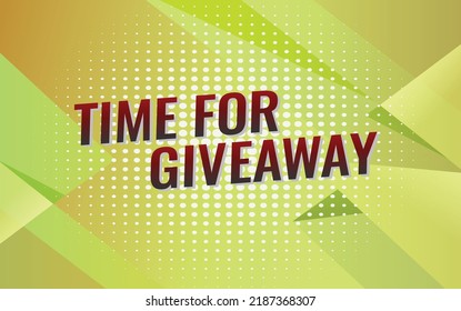 time for giveaway word vector illustration yellow 3d style for social media landing page, template, ui, web, mobile app, poster, banner, flyer, background, gift card, coupon, label, wallpaper