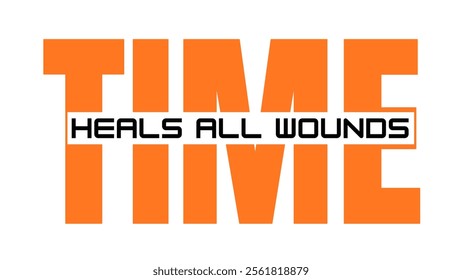 Time heals all wounds golden words marked words lettering 
 logo design greeting cards set precious words typography poster in black and orange colors. Vector of time management  illustration sign art