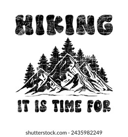 It is time for hiking t-shirt design white and black color.eps

