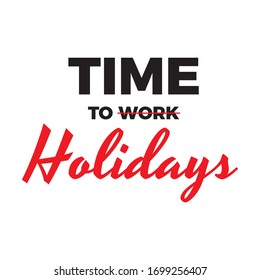 time to holidays quote banner design vector