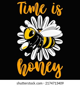 Time is honey Bee T-shirt Design vector illustration format that are perfect for also coffee mug, poster, cards, pillow cover, sticker, Canvas design