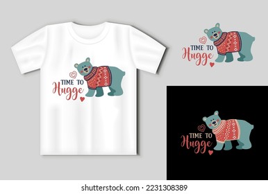 Time to hugge quote. Vector lettering for t shirt, poster, card. Merry Christmas concept with t-shirt mockup. Vector Illustration