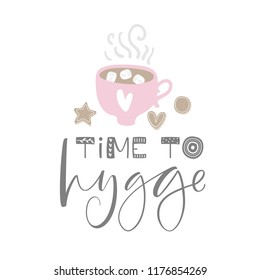 Time to hygge. Vector poster with lettering and decor elements. Design for t-shirt and prints.