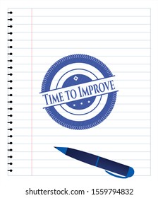 Time to Improve emblem draw with pen effect. Blue ink. Vector Illustration. Detailed.