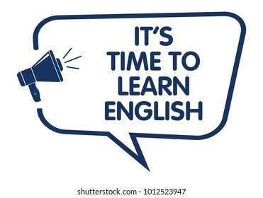 It Is Time To Learn English Speech Balloon