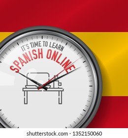 It's Time to Learn Spanish Online. White Vector Clock with Motivational Slogan. Analog Metal Watch with Glass. Vector Illustration Isolated on Spanish Flag Background. Desk Icon.