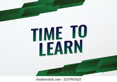 Time to learn word concept vector illustration with green lines modern futuristic style for landing page template ui web mobile app poster banner flyer background gift card coupon label wallpaper