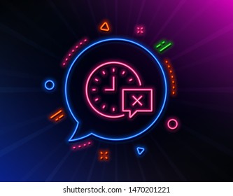 Time line icon. Neon laser lights. Remove alarm sign. Glow laser speech bubble. Neon lights chat bubble. Banner badge with time icon. Vector