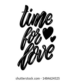 Time for love. Lettering phrase. Design element for poster, card, banner, sign, flyer. Vector illustration