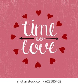 Time to love. Vector lettering  with abstract clock. Pink grunge background.